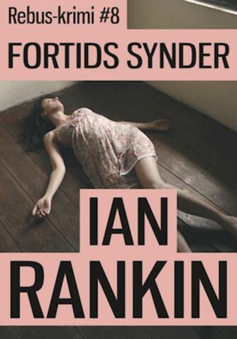 Ian Rankin: Fortids synder