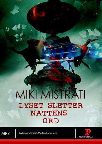 Miki Mistrati (f. 1968): Lyset sletter nattens ord