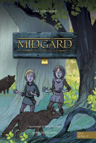 Lise J. Qvistgaard: Midgård. Del 1, Sommeren