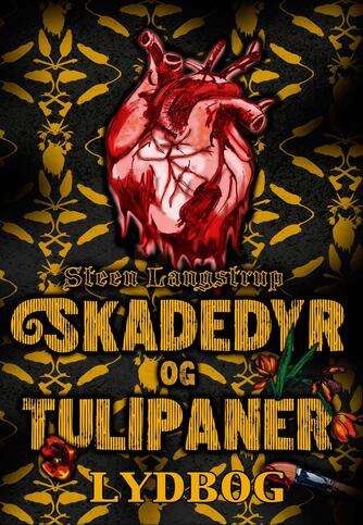 Steen Langstrup: Skadedyr og tulipaner