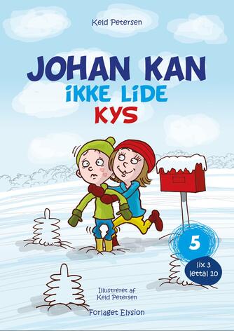 Keld Petersen (f. 1955): Johan kan ikke lide kys