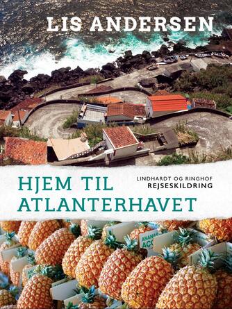 Lis Andersen (f. 1918): Hjem til Atlanterhavet