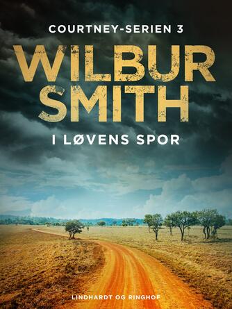 Wilbur A. Smith: I løvens spor