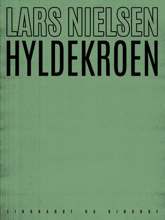 Lars Nielsen (f. 1892): Hyldekroen