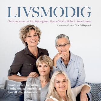 Gitte Løkkegaard: Livsmodig