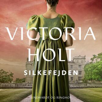 Victoria Holt: Silkefejden : roman