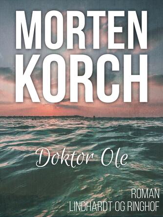 Morten Korch: Doktor Ole