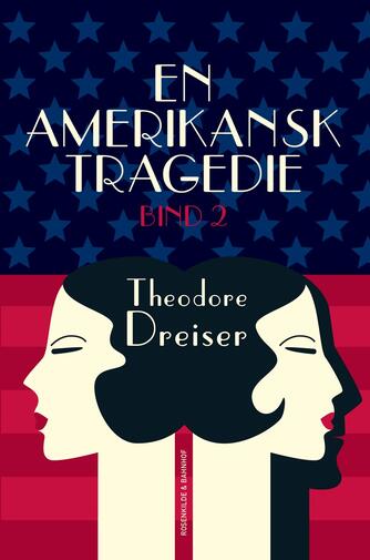 Theodore Dreiser: En amerikansk tragedie. Bind 2