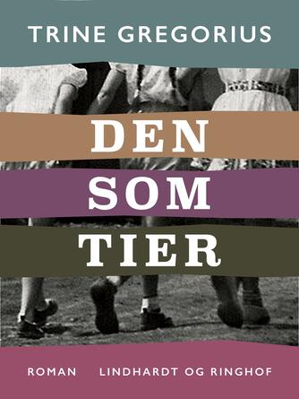 Trine Gregorius: Den som tier
