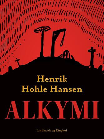 Henrik Hohle Hansen: Alkymi