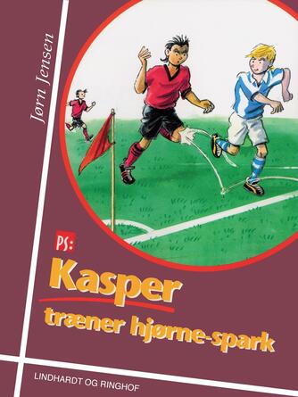 Jørn Jensen (f. 1946): Kasper træner hjørnespark