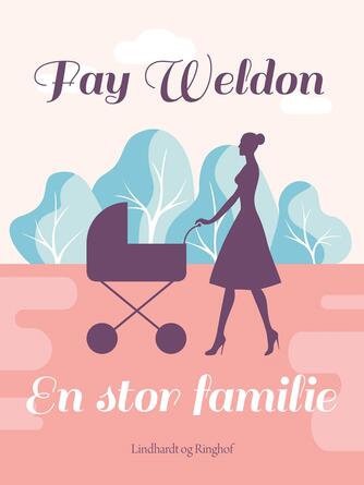 Fay Weldon: En stor familie