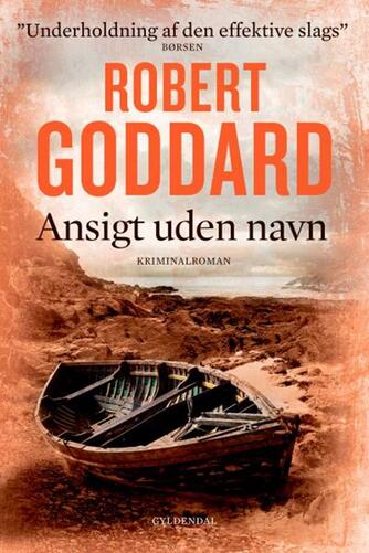 Robert Goddard: Ansigt uden navn : kriminalroman (Ved Henrik Hartvig Jørgensen)