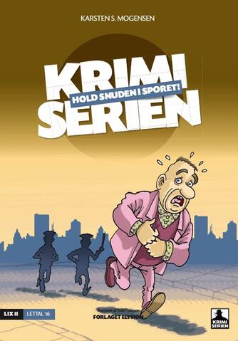 Karsten S. Mogensen (f. 1954): Hold snuden i sporet!
