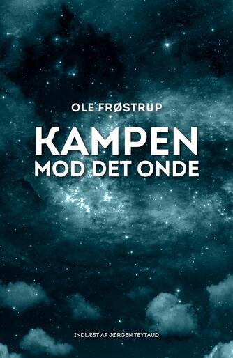 Ole Frøstrup: Kampen mod det onde