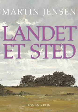 Martin Jensen (f. 1946): Landet et sted