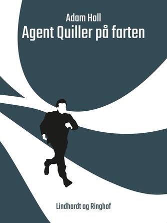 Adam Hall: Agent Quiller på farten