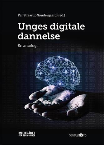 : Unges digitale dannelse : en antologi