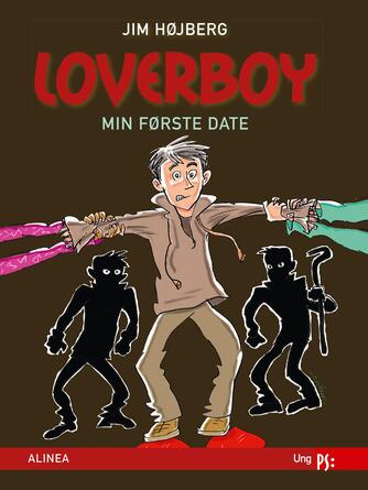 Jim Højberg: Loverboy - min første date