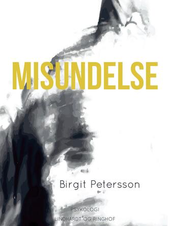 Birgit Petersson: Misundelse