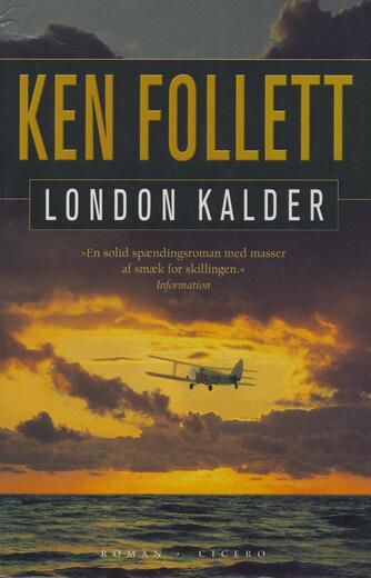 Ken Follett: London kalder : spændingsroman