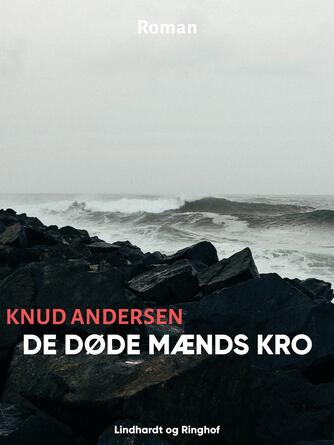 Knud Andersen (f. 1890): De døde Mænds Kro