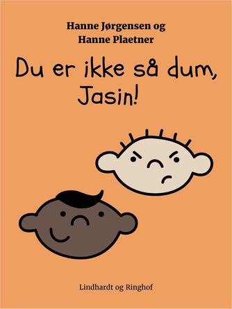 Hanne Jørgensen (f. 1949): Du er ikke så dum, Jasin!
