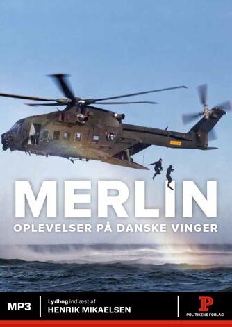 Henning Kristensen, Thomas Kristensen (f. 1969): Merlin : oplevelser på danske vinger