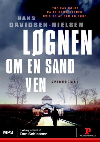 Hans Davidsen-Nielsen: Løgnen om en sand ven