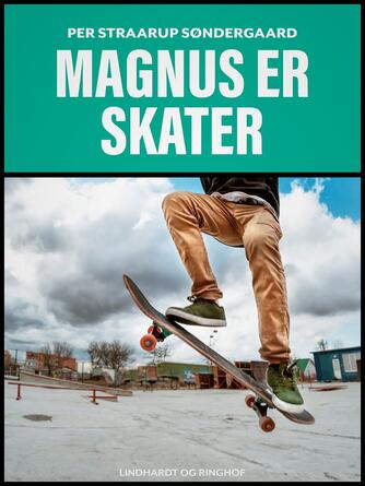: Magnus er skater