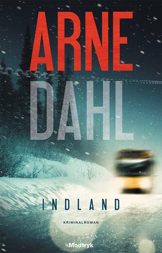Arne Dahl (f. 1963): Indland : kriminalroman