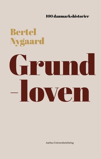 Bertel Nygaard: Grundloven