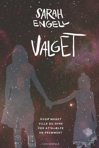 Sarah Engell: Valget