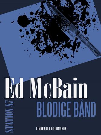 Ed McBain: Blodige bånd