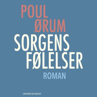 Poul Ørum (f. 1919): Sorgens følelser