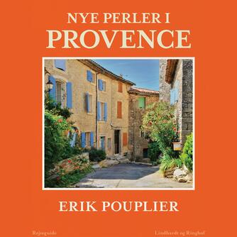 Erik Pouplier: Nye perler i Provence