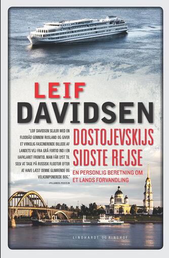 Leif Davidsen: Dostojevskijs sidste rejse : en personlig beretning om et lands forvandling : rejseerindringer