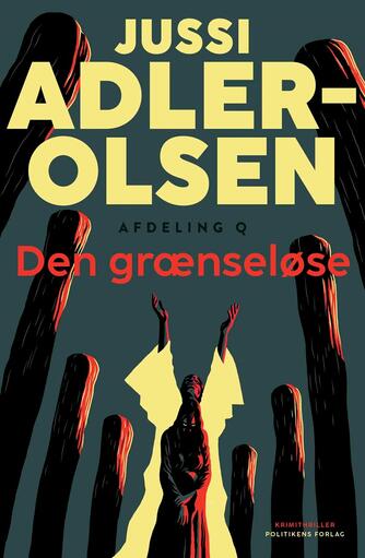 Jussi Adler-Olsen: Den grænseløse : krimithriller