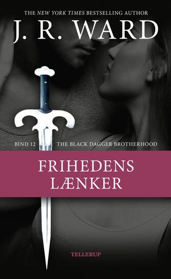 J. R. Ward: Frihedens lænker