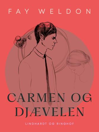 Fay Weldon: Carmen og Djævelen : roman