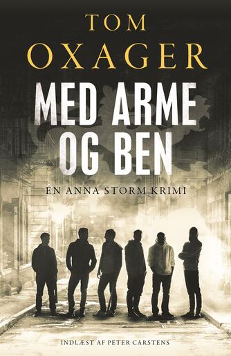 Tom Oxager: Med arme og ben