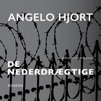 Angelo Hjort: De nederdrægtige