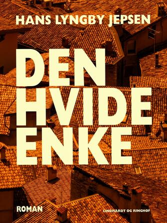 Hans Lyngby Jepsen: Den hvide enke (Ved Henning Palner)