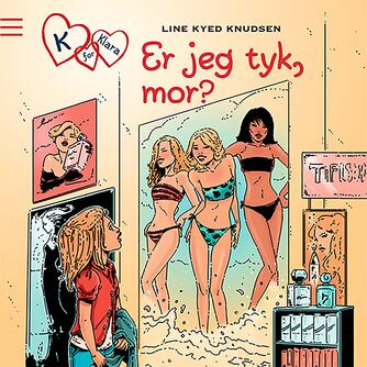 Line Kyed Knudsen: Er jeg tyk, mor?