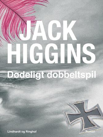 Jack Higgins: Dødeligt dobbeltspil