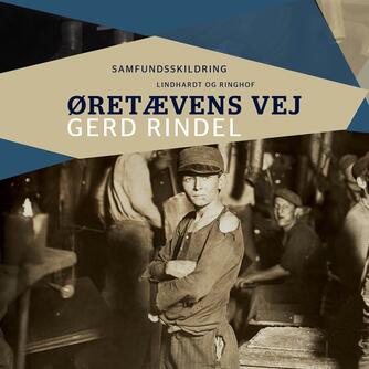 Gerd Rindel: Øretævens vej