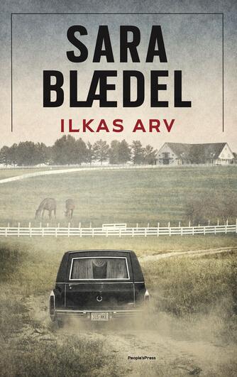 Sara Blædel: Ilkas arv