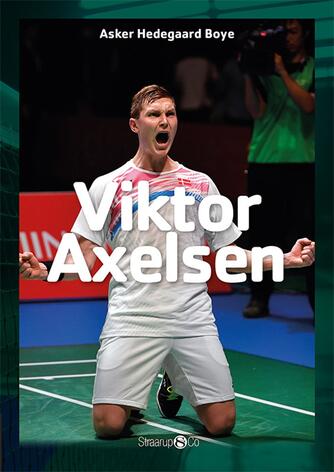 Asker Hedegaard Boye: Viktor Axelsen