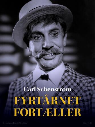 Carl Schenstrøm: Fyrtaarnet fortæller