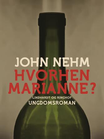 John Nehm: Hvorhen Marianne?